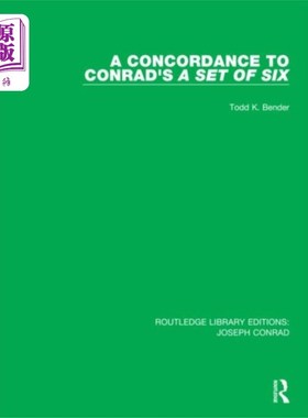 海外直订Concordance to Conrad's A Set of Six 康拉德的《六人组