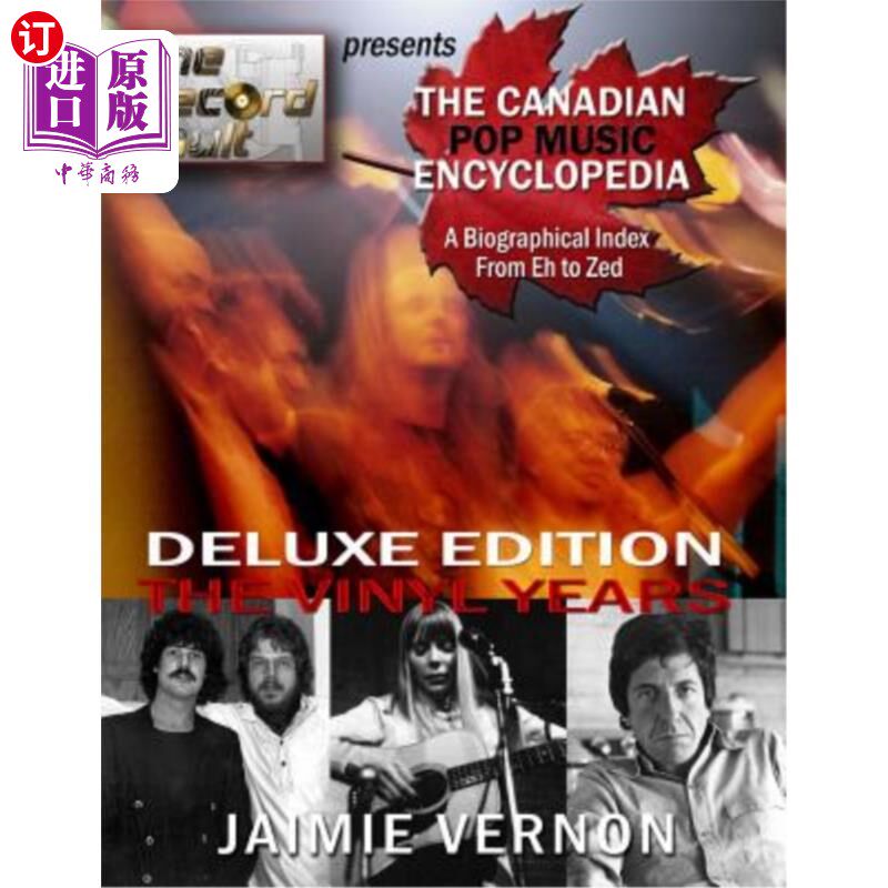 海外直订Canadian Pop Music Encyclopedia - Deluxe Edition The Vinyl Years: Eh thru Zed 加拿大流行音乐百科全书-豪华版