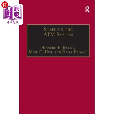 海外直订Staffing the ATM System: The Selection of Air Traffic Controllers ATM系统人员配置:空中交通管制员的选择