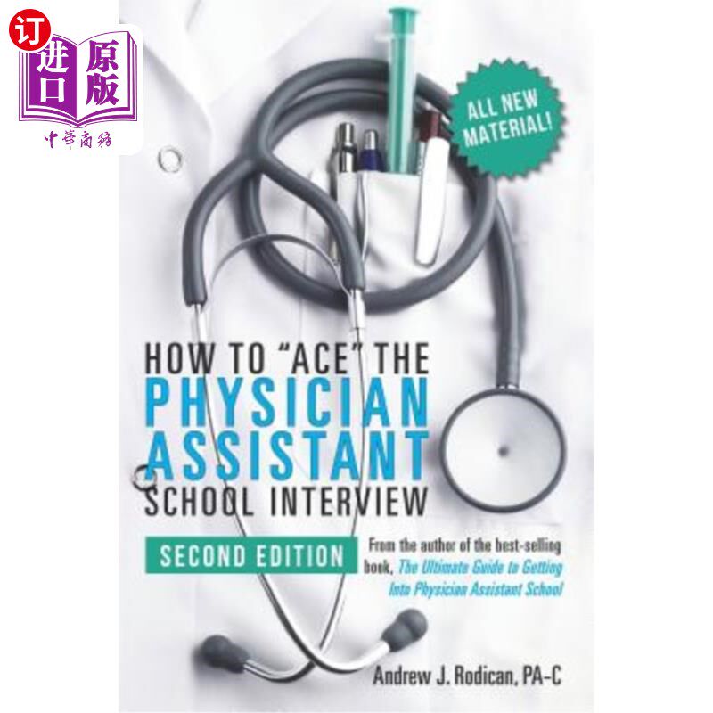 海外直订医药图书How to Ace the Physician Assistant School Interview, 2nd Edition 如何获得医师助理学校面试，第2版