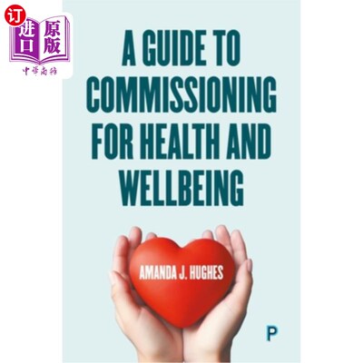 海外直订医药图书A Guide to Commissioning Health and Wellbeing Services A Guide to Commissioning Health