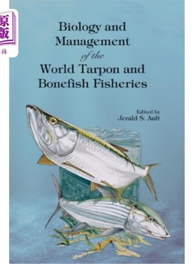 海外直订Biology and Management of the World Tarpon and Bonefish Fisheries 世界海鲢和北刺鱼渔业的生物学和管理