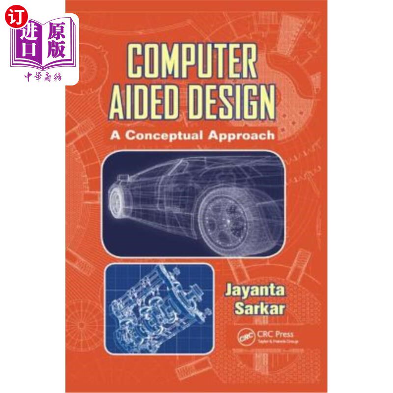 海外直订Computer Aided Design: A Conceptual Approach 计算机辅助设计:概念方法