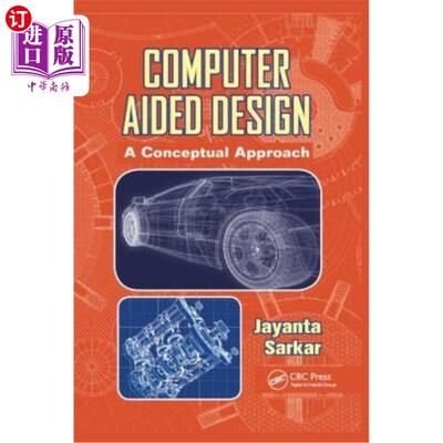 海外直订Computer Aided Design: A Conceptual Approach 计算机辅助设计:概念方法