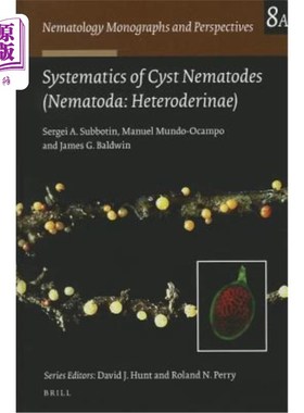 海外直订Systematics of Cyst Nematodes (Nematoda: Heteroderinae), Part a 囊线虫（线虫纲：异线虫科）分类学（上）