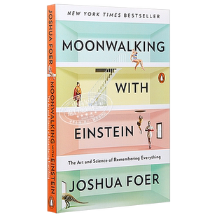 与爱因斯坦月球漫步:美国记忆力冠军教你记忆一切 英文原版 Moonwalking with Einstein Joshua Foer【中商原版】