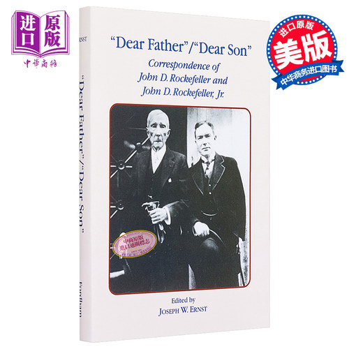 Dear Father, Dear Son 英文原版 亲爱的父亲，亲爱的儿子：洛克菲勒父子的通信 J.W. Ernst【中商原版】