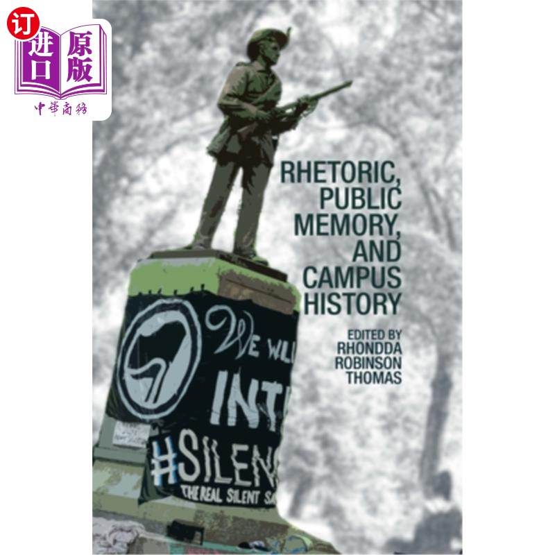 海外直订Rhetoric, Public Memory, and Campus History 修辞学、公众记忆和校园历史