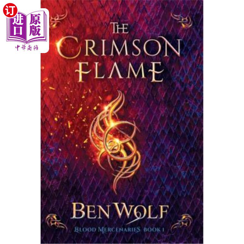 海外直订The Crimson Flame: A Sword and Sorcery Dark Fantasy Novel 深红色的火焰:剑与魔法的黑暗幻想小说