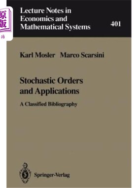 海外直订Stochastic Orders & Applications: A Classified Bibliography 随机顺序与应用:分类书目