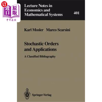 海外直订Stochastic Orders & Applications: A Classified Bibliography 随机顺序与应用:分类书目