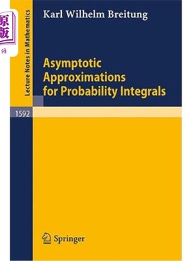 海外直订Asymptotic Approximations for Probability Integrals 概率积分的渐近逼近