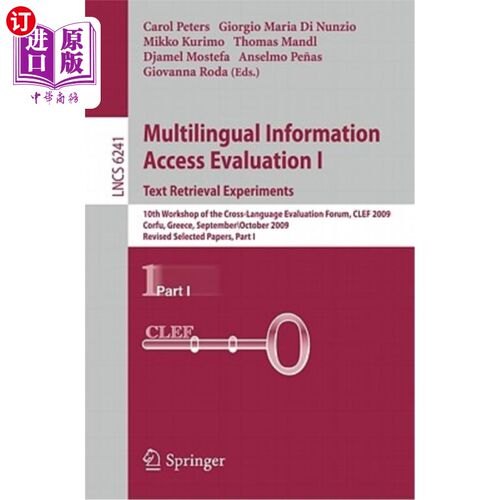 海外直订Multilingual Information Access Evaluation I: Text Retrieval Experiments: 10th W 多语言信息访问评估I：文本