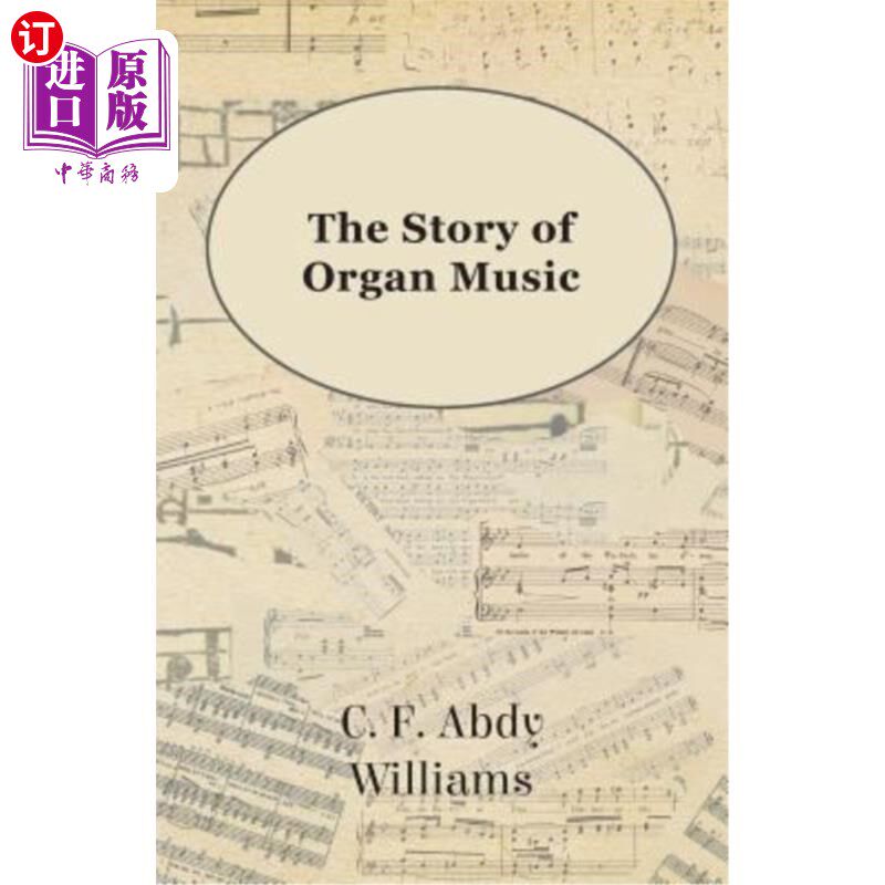 海外直订The Story of Organ Music 风琴音乐的故事