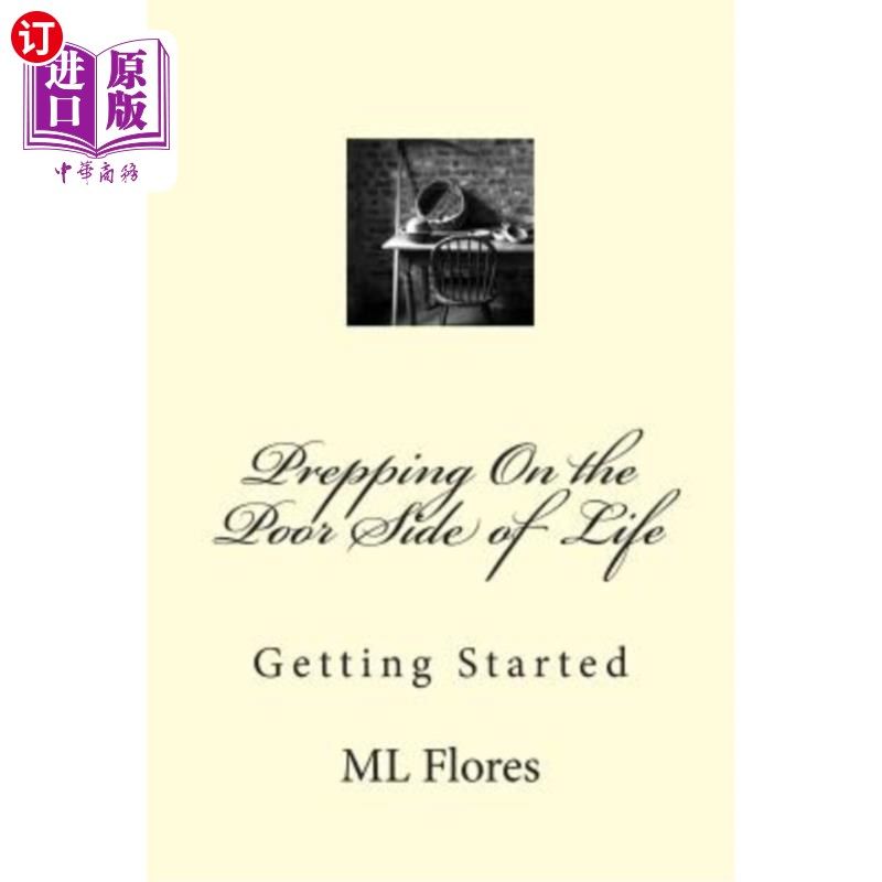 海外直订医药图书Prepping On the Poor Side of Life: Getting Started 为生活中贫穷的一面做准备：开始