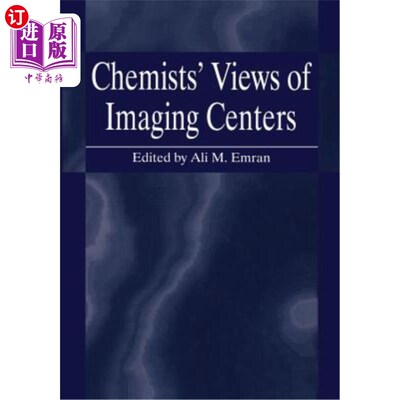 海外直订医药图书Chemists' Views of Imaging Centers 化学家对成像中心的看法