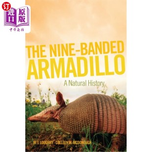 Armadillo Nine 九带犰狳：自然史第11卷 Volume Banded History 海外直订The Natural
