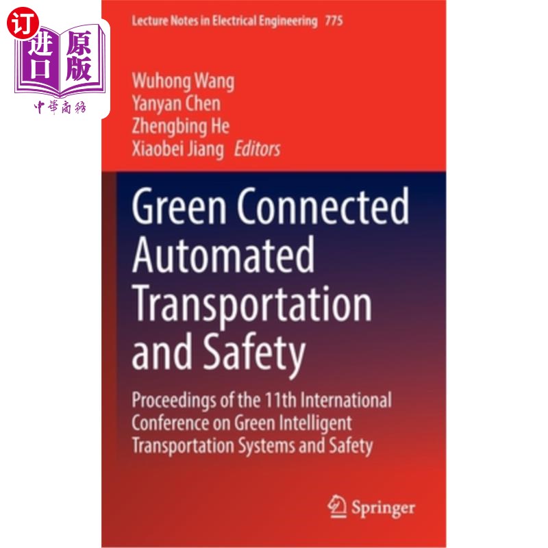 海外直订Green Connected Automated Transportation and Safety: Proceedings of the 11th Int 绿色互联自动交通与安全:第1