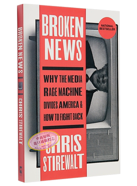 突发新闻 Broken News 英文原版 Chris Stirewalt 人文社科 社科哲学 新闻与传播学 自我提升【中商原版】