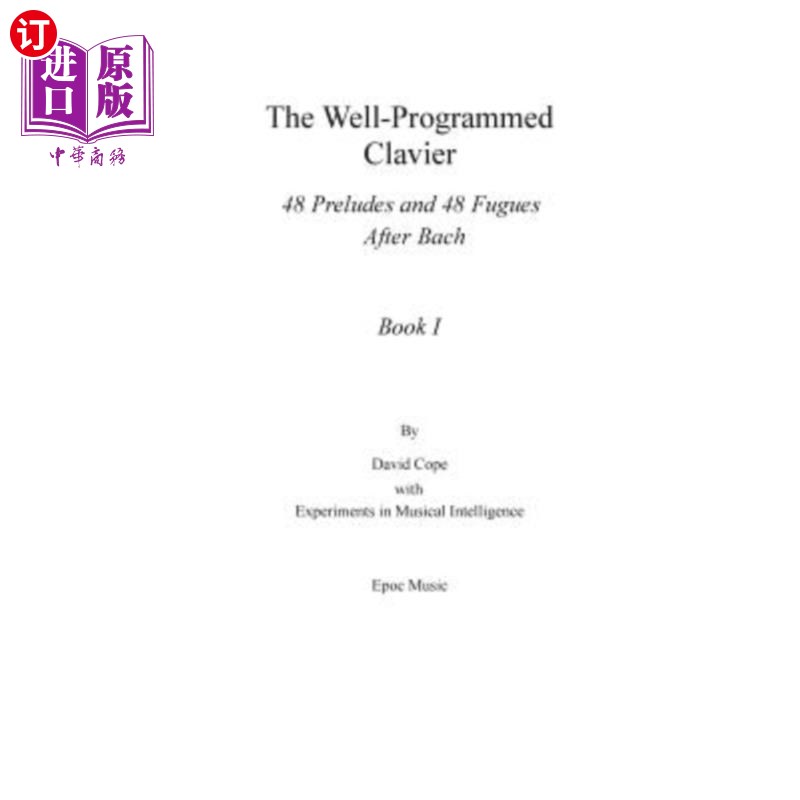 海外直订The Well-Programmed Clavier: Book I 程序完善的键盘：第一册