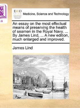 海外直订医药图书An Essay on the Most Effectual Means of Preserving the Health of Seamen in the R 一篇关于保持皇家海