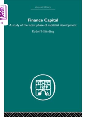 海外直订Finance Capital: A Study in the Latest Phase of Capitalist Development 金融资本:资本主义发展最新阶段的研究