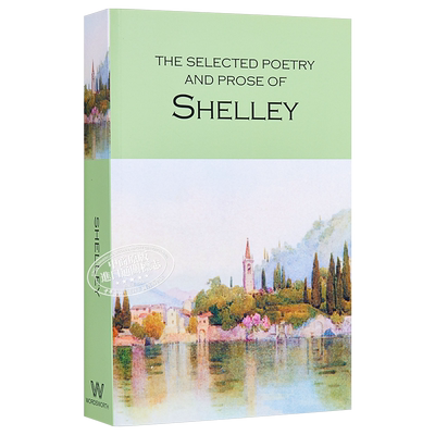 预售 【中商原版】【英文原版】Selected Poetry And Prose Of Shelley雪莉诗集