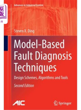 海外直订Model-Based Fault Diagnosis Techniques: Design Schemes, Algorithms and Tools 基于模型的故障诊断技术：设计方