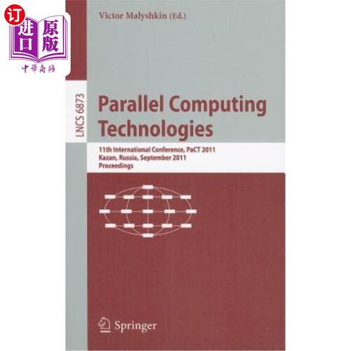 海外直订Parallel Computing Technologies: 11th International Conference, PaCT 2011, Kazan 并行计算技术：第11届国际会