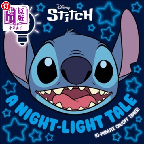 海外直订Disney Stitch: A Night-Light Tale: Press Stitch for a 10-Minute Night-Light Stor 迪斯尼针：夜灯故事：按针10