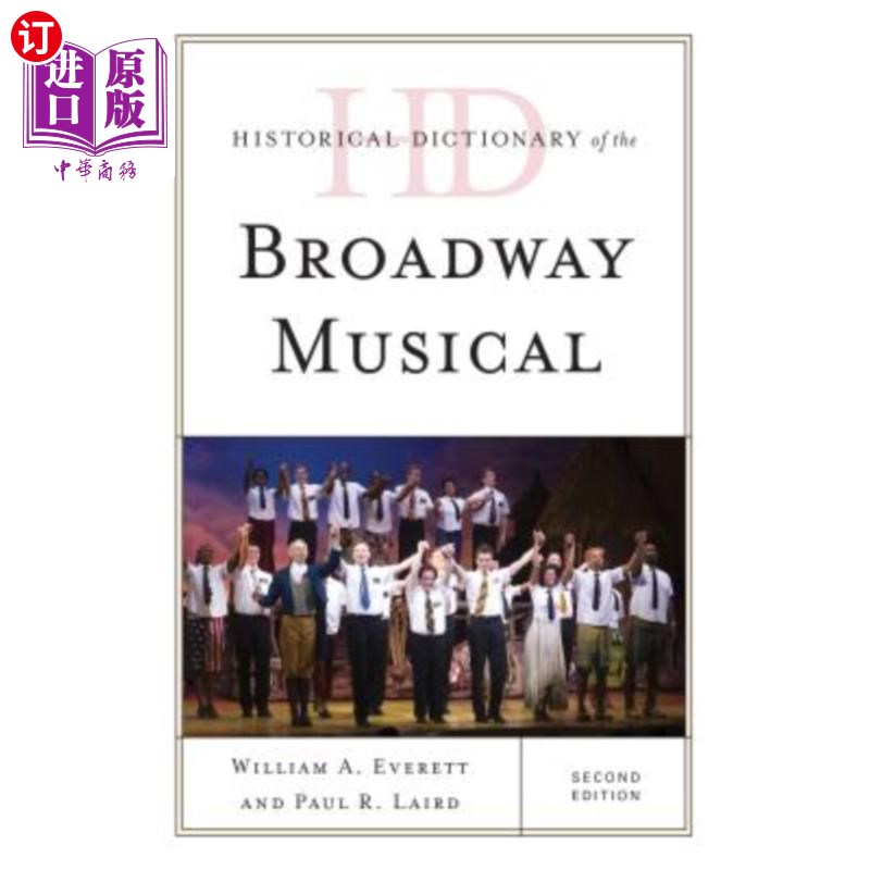 海外直订Historical Dictionary of the Broadway Musical 百老汇音乐剧历史词典