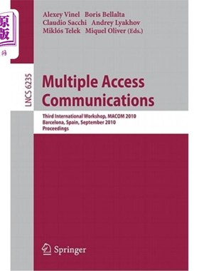 海外直订Multiple Access Communications: Third International Workshop, MACOM 2010, Barcel 多址通信：第三次国际研讨会