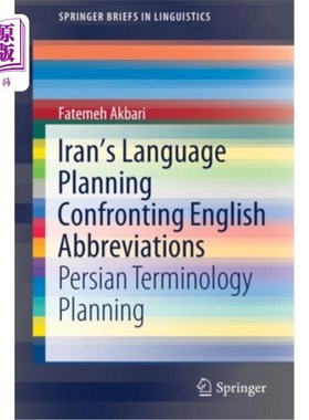 海外直订Iran's Language Planning Confronting English Abbreviations: Persian Terminology  伊朗的语言规划与英语缩写：