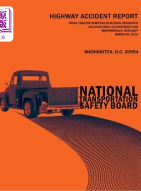 海外直订Truck-Tractor Semitrailer Median Crossover Collision With 15-Passenger Van, Munf 2010年3月26日