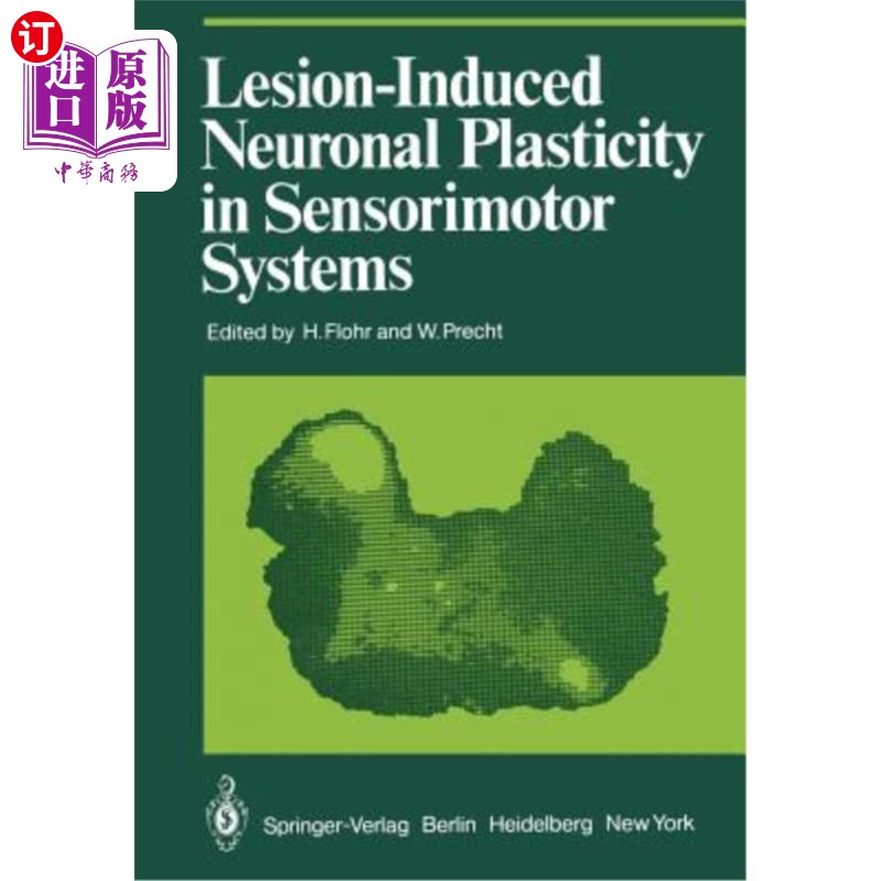 海外直订Lesion-Induced Neuronal Plasticity in Sensorimotor Systems 感觉运动系统损伤诱导的神经元可塑性