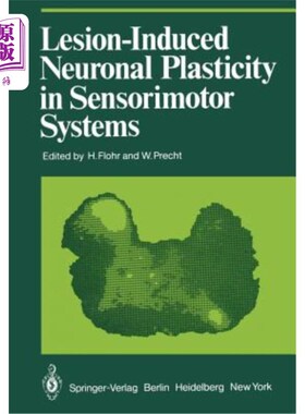 海外直订Lesion-Induced Neuronal Plasticity in Sensorimotor Systems 感觉运动系统损伤诱导的神经元可塑性