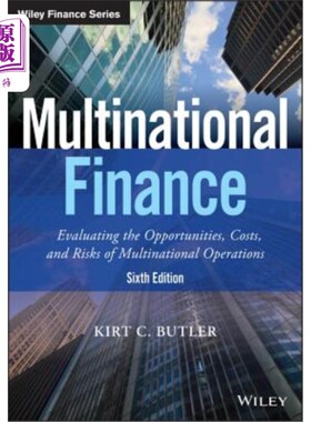 海外直订Multinational Finance: Evaluating the Opportunities, Costs, and Risks of Multina 跨国金融：评估跨国经营的机会、