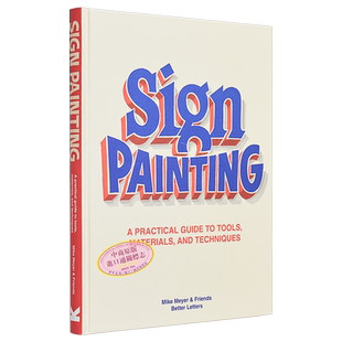 预售 Sign Painting 进口艺术 标志绘画: 工具、材料和技术实用指南 Laurence King【中商原版】
