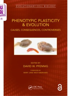 海外直订Phenotypic Plasticity & Evolution: Causes, Consequences, Controversies 表型可塑性与进化:原因，结果，争议