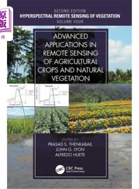 海外直订Advanced Applications in Remote Sensing of Agricultural Crops and Natural Vegeta 农作物和自然植被遥感的高级