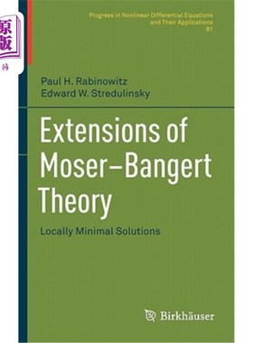 海外直订Extensions of Moser-Bangert Theory: Locally Minimal Solutions Moser-Bangert理论的推广：局部极小解