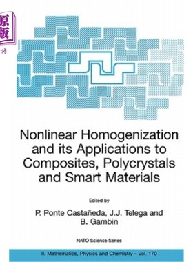 海外直订Nonlinear Homogenization and Its Applications to Composites, Polycrystals and Sm 非线性均质化及其在复合材料
