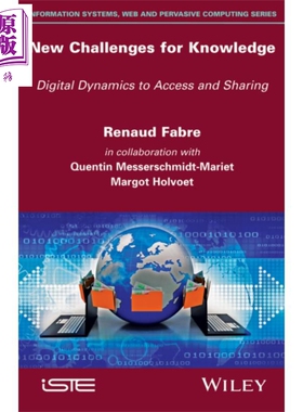 知识新挑战 访问与共享的数字动态学 New Challenges for Knowledge 英文原版 Renaud Fabre【中商原版】Digital Dynamics Wi