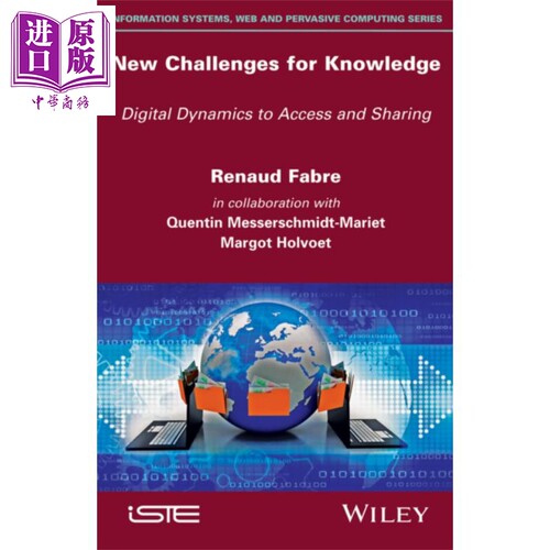 知识新挑战 访问与共享的数字动态学 New Challenges for Knowledge 英文原版 Renaud Fabre【中商原版】Digital Dynamics Wi