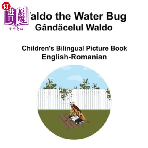 海外直订English-Romanian Waldo the Water Bug / Gandăcelul Waldo Children's Bilingua 英语-罗马尼亚语沃尔多水虫/
