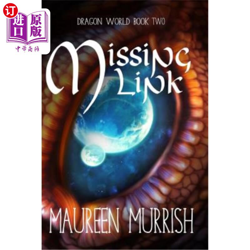 海外直订The Missing Link: Dragon World 缺失的环节：龙世界