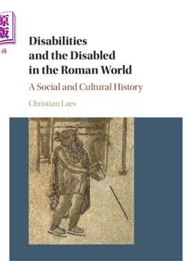 海外直订Disabilities and the Disabled in the Roman World 罗马世界的残疾和残疾人