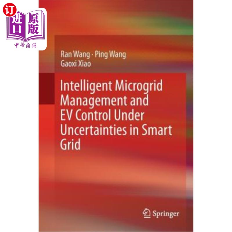 海外直订Intelligent Microgrid Management and Ev Control Under Uncertainties in Smart Gri 智能微电网管理与不确定性下的电