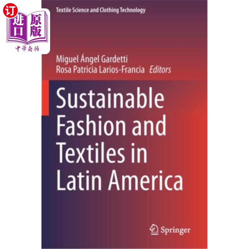 海外直订Sustainable Fashion and Textiles in Latin America 拉丁美洲的可持续时尚和纺织品