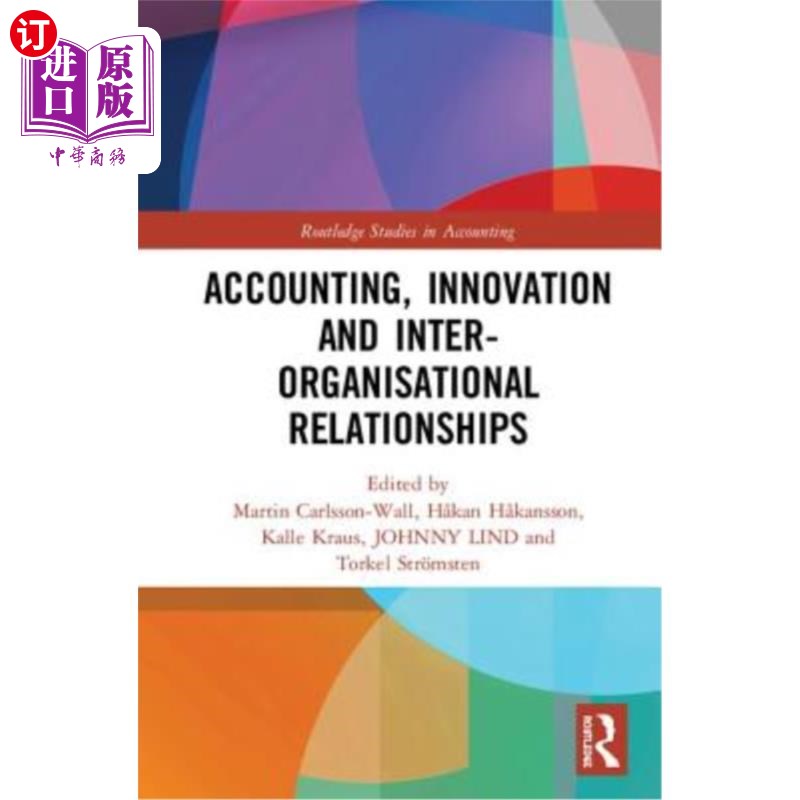 海外直订Accounting, Innovation and Inter-Organisational Relationships 会计，创新和组织间关系